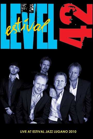 Level 42: Live At Estival Jazz Lugano 2010 Poster