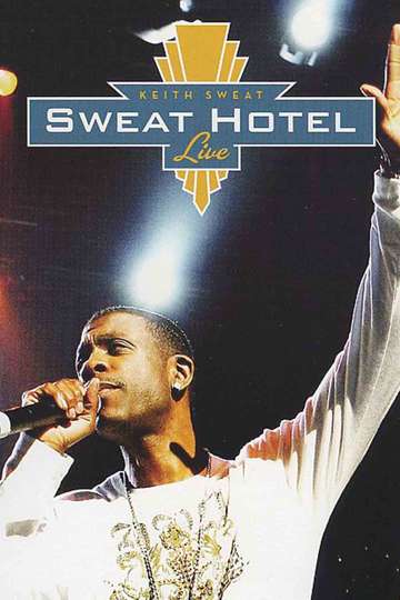 Keith Sweat Sweat Hotel Live Poster