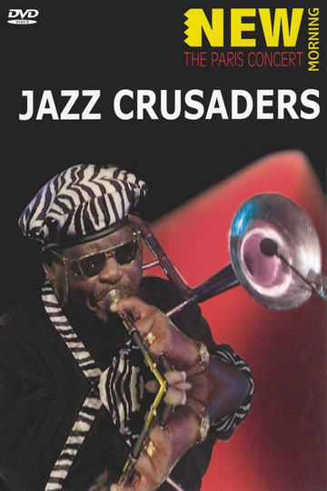 Jazz Crusaders  New Morning The Paris Concert