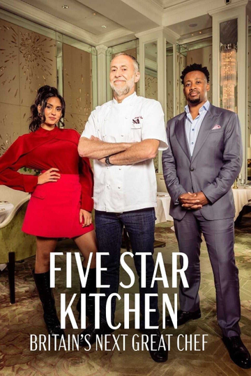 Five Star Kitchen: Britain's Next Great Chef