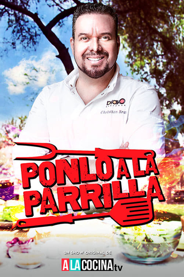 Ponlo a la Parrilla Poster