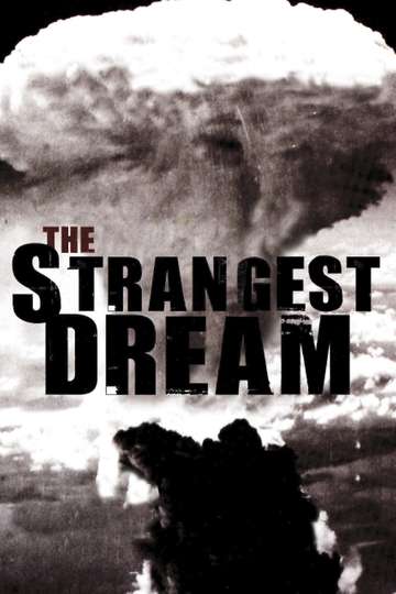 The Strangest Dream