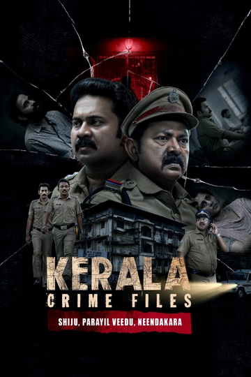 Kerala Crime Files: Shiju, Parayil Veedu, Neendakara Poster