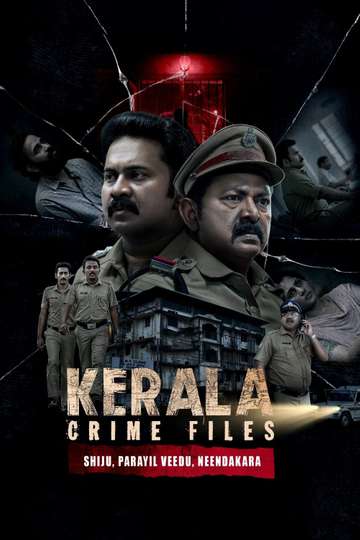 Kerala Crime Files: Shiju, Parayil Veedu, Neendakara Poster