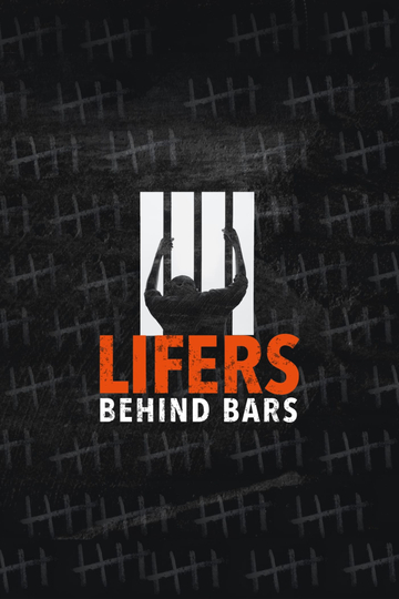 Lifers: Behind Bars