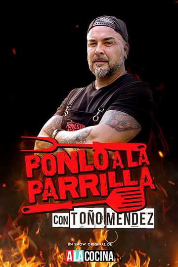 Ponlo a la Parrilla con Toño Mendez