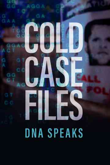 Cold Case Files: DNA Speaks