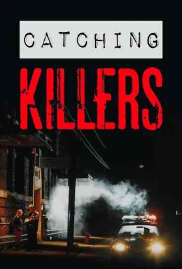 Catching Killers