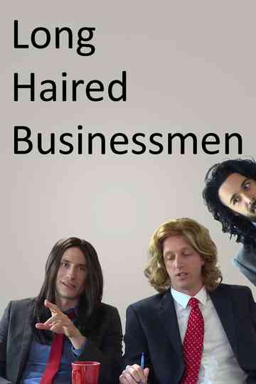 Long Haired Businessmen