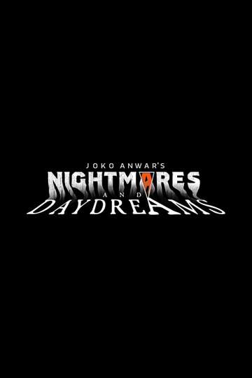Joko Anwar's Nightmares and Daydreams Poster