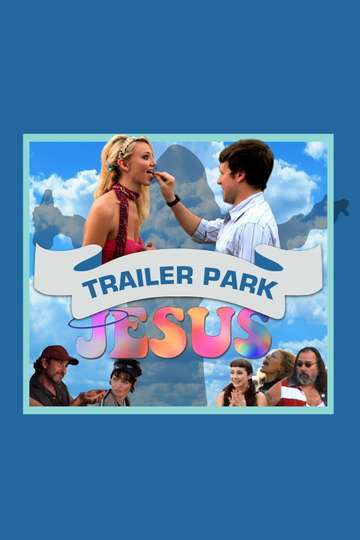 Trailer Park Jesus Poster