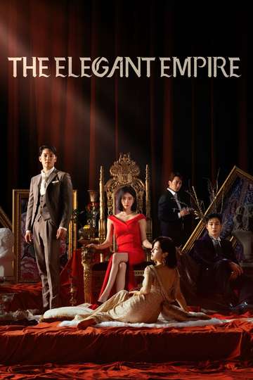 The Elegant Empire Poster