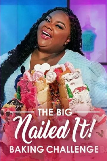 The Big Nailed It Baking Challenge Poster