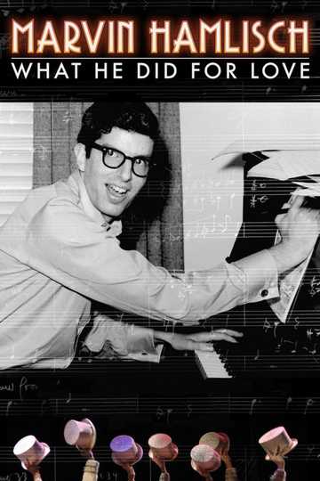 Marvin Hamlisch: What He Did For Love