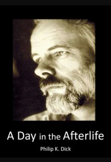 Philip K Dick A Day in the Afterlife Poster