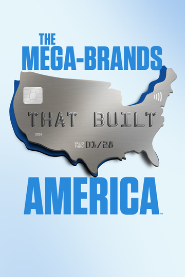 The Mega-Brands That Built America Poster