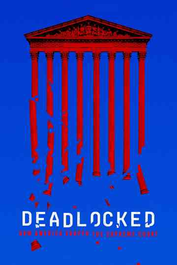 Deadlocked: How America Shaped the Supreme Court