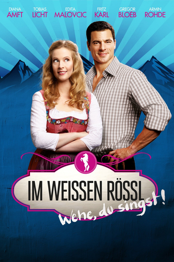 Im Weissen Rössl - Wehe, du singst! Poster