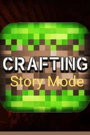 Crafting:Story Mode Poster