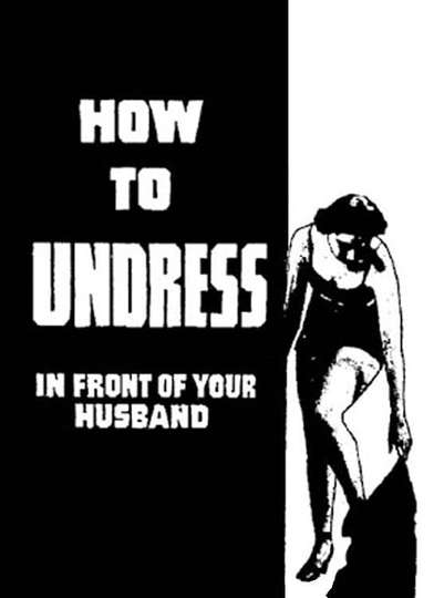 How to Undress in Front of Your Husband Poster