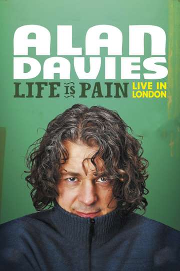 Alan Davies Life Is Pain