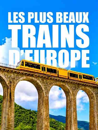 Les plus beaux trains d'Europe Poster