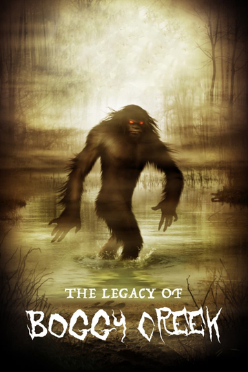 The Legacy of Boggy Creek