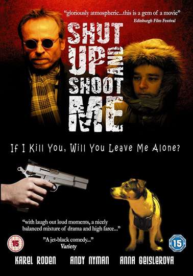 Shut Up and Shoot Me Poster
