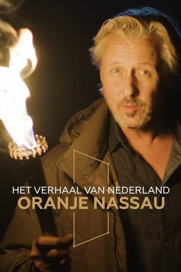 Het Verhaal van Nederland: Oranje-Nassau Poster