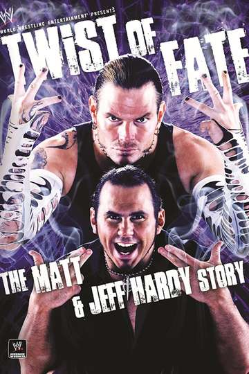 WWE Twist of Fate  The Matt  Jeff Hardy Story