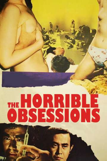 The Horrible Obsessions Poster
