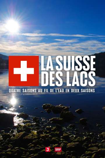 La Suisse des lacs Poster