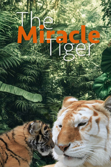 The Miracle Tiger Poster