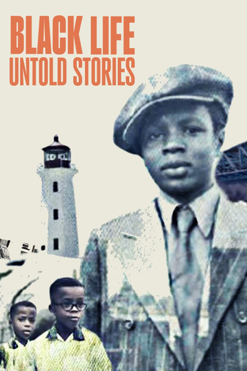 Black Life: Untold Stories Poster