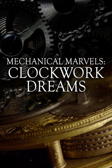 Mechanical Marvels Clockwork Dreams