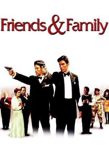 Friends and Family Poster