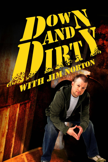 Down and Dirty with Jim Norton