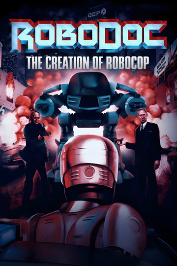 RoboDoc: The Creation of RoboCop