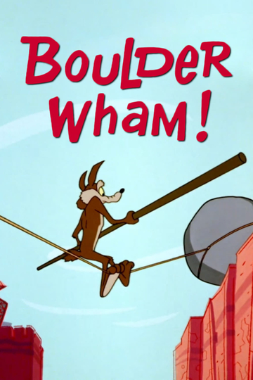 Boulder Wham