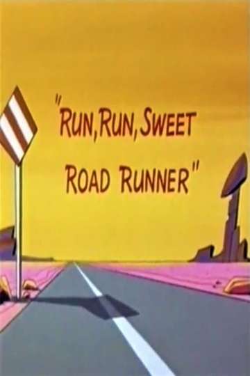 Run Run Sweet Road Runner