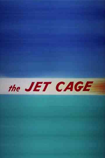 The Jet Cage Poster