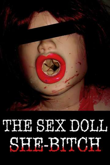 The Sex Doll She-Bitch Poster
