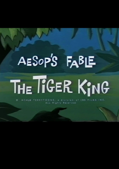 Aesops Fable The Tiger King