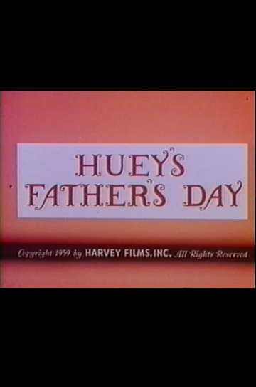 Hueys Fathers Day