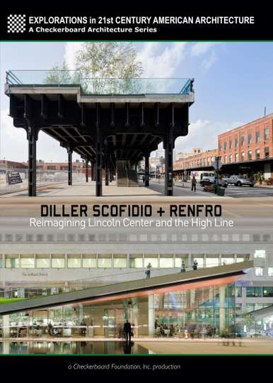 Diller Scofidio  Renfro Reimagining Lincoln Center and the High Line