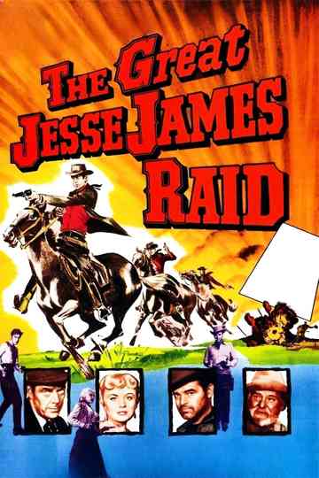 The Great Jesse James Raid Poster