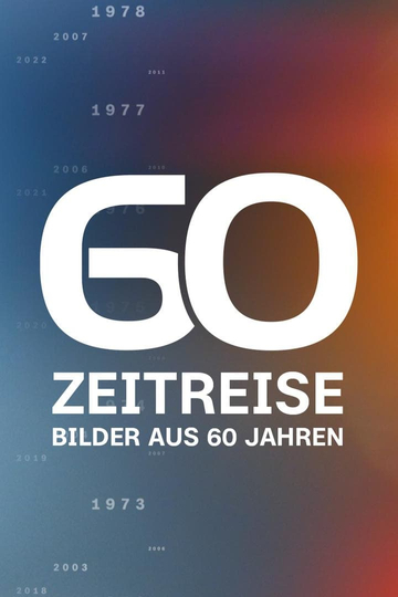 Zeitreise - Bilder aus 60 Jahren