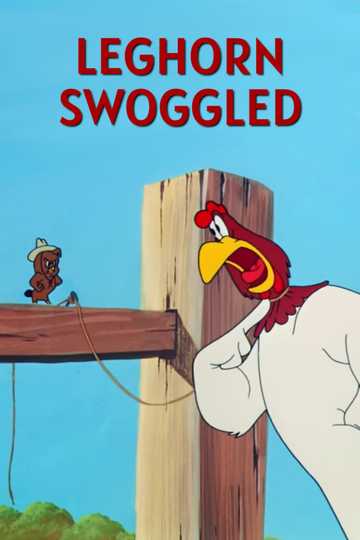 Leghorn Swoggled