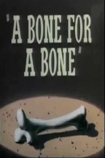 A Bone for a Bone Poster