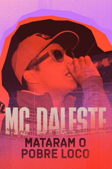 MC Daleste: Mataram o Pobre Loco Poster